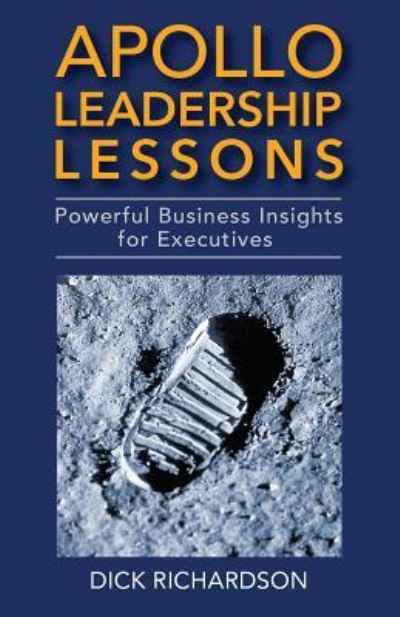 Cover for Dick Richardson · Apollo Leadership Lessons : Powerful Business Insights for Executives (Paperback Book) (2019)