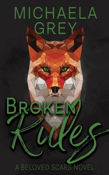 Cover for Michaela Grey · Broken Rules (Paperback Book) (2019)