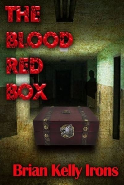 Cover for Brian Kelly Irons · The Blood Red Box (Paperback Book) (2021)