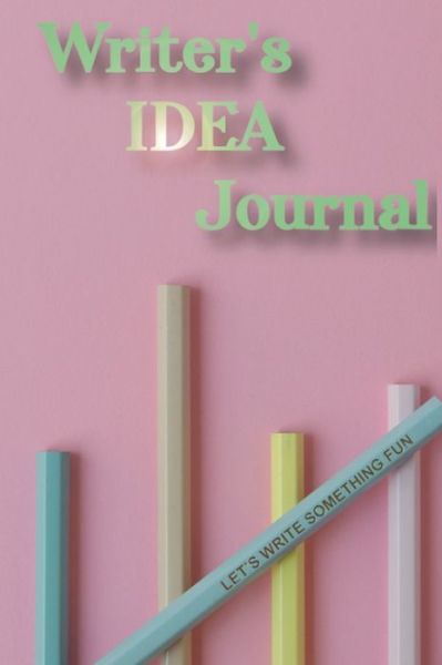 Cover for R. W. Jensen · Writer's Idea Journal (Hardcover Book) (2022)