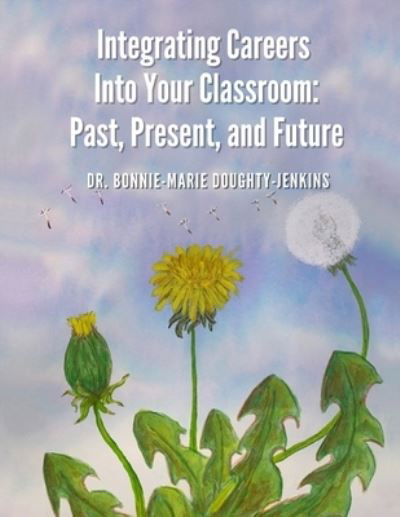 Cover for Bonnie-Marie Doughty-Jenkins · Integrating Careers Into Your Classroom (Paperback Book) (2021)