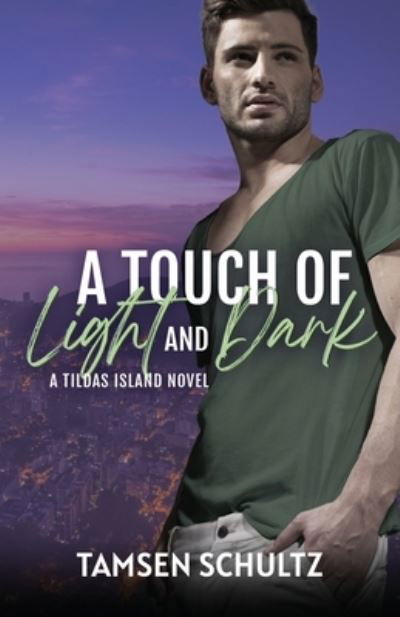 Cover for Tamsen Schultz · A Touch of Light and Dark (Paperback Book) (2021)
