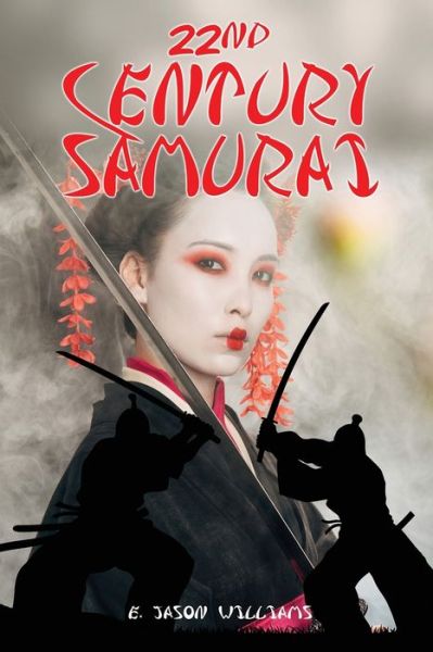 Cover for E. Jason Williams · 22nd Century Samurai (Paperback Book) (2022)