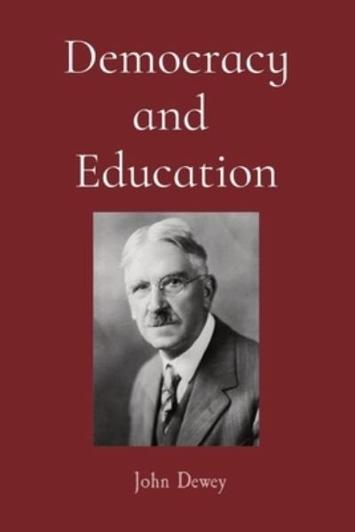 Cover for John Dewey · Democracy and Education (Bok) (2022)