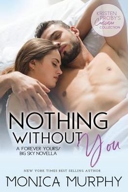 Cover for Monica Murphy · Nothing Without You (Paperback Bog) (2019)