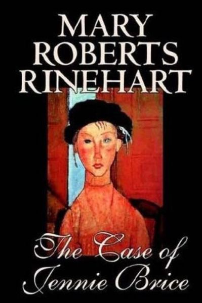 Cover for Mary Roberts Rinehart · The Case of Jennie Brice (Paperback Book) (2017)