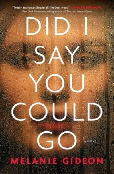 Cover for Melanie Gideon · Did I Say You Could Go (Paperback Book) (2021)