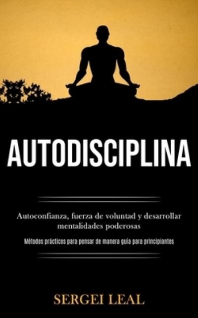 Cover for Sergei Leal · Autodisciplina (Paperback Book) (2020)