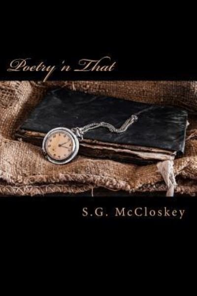 Cover for S G McCloskey · Poetry 'n That (Pocketbok) (2018)