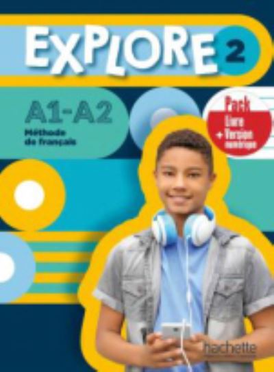 Explore: Livre de l'eleve 2 + version numerique - Fabienne Gallon - Books - Hachette - 9782017159124 - February 6, 2021