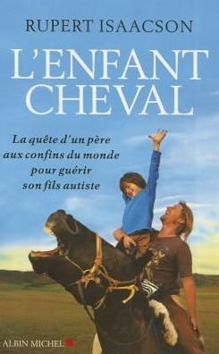 Cover for Rupert Isaacson · Enfant Cheval (L') (Memoires - Temoignages - Biographies) (French Edition) (Paperback Bog) [French edition] (2009)