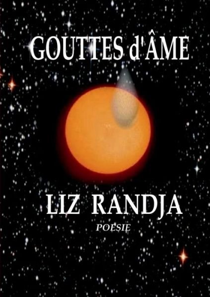 Cover for Liz Randja · Gouttes D'âme (Paperback Bog) [French edition] (2014)