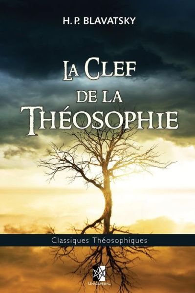 Cover for Helena Petrovna Blavatsky · La Clef de la Theosophie (Paperback Book) (2017)