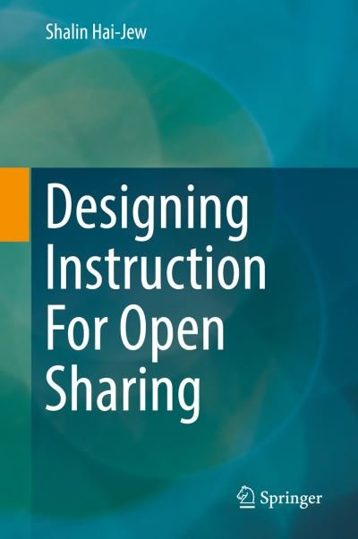 Cover for Hai-Jew · Designing Instruction For Open Sharing (Book) [1st ed. 2019 edition] (2019)
