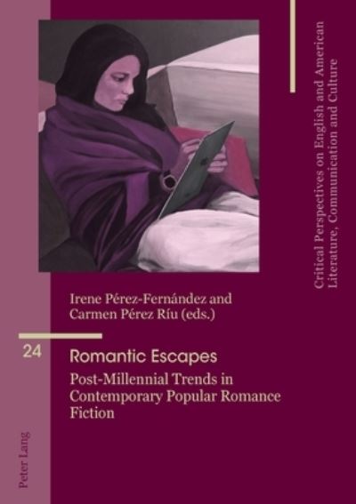 Cover for Romantic Escapes: Post-Millennial Trends in Contemporary Popular Romance Fiction - Critical Perspectives on English and American Literature, Communication and Culture (Paperback Book) [New edition] (2021)