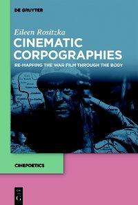 Cover for Rositzka · Cinematic Corpographies (Book) (2020)