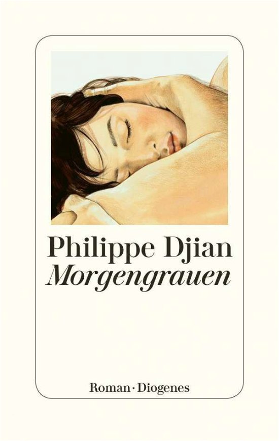 Morgengrauen - Philippe Djian - Livres - Diogenes Verlag AG - 9783257246124 - 23 février 2022