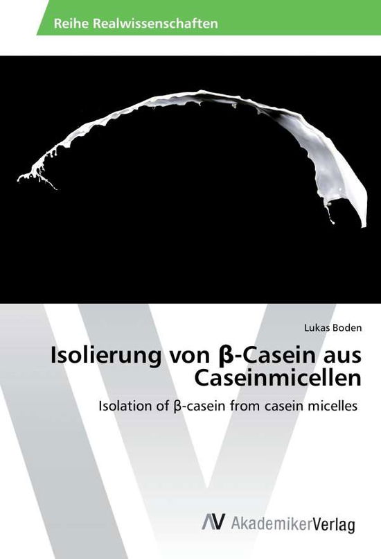 Cover for Boden · Isolierung von beta-Casein aus Ca (Book)