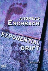 Cover for Andreas Eschbach · Bastei Lübbe.14912 Eschbach.Exponential (Book)