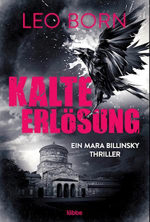 Kalte Erlösung - Leo Born - Books - Lübbe - 9783404194124 - October 25, 2024