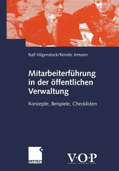 Cover for Ralf Hilgenstock · Mitarbeiterfuhrung in Der OEffentlichen Verwaltung: Konzepte, Beispiele, Checklisten (Paperback Book) [2001 edition] (2001)