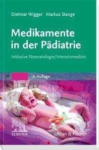 Cover for Wigger · Medikamente in der Pädiatrie (Book)
