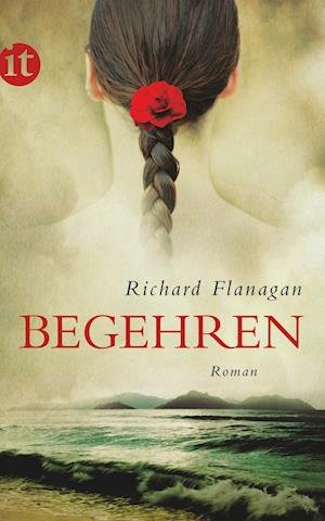 Cover for Richard Flanagan · Begehren (Pocketbok) (2011)
