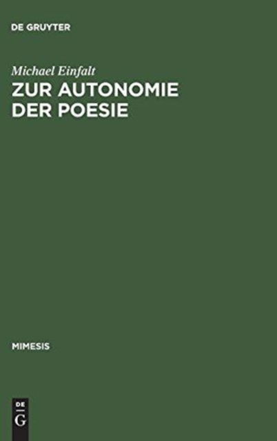Cover for Michael Einfalt · Zur Autonomie der Poesie (Bok) (1992)