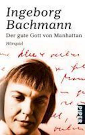 Piper.07212 Bachmann.Gute Gott - Ingeborg Bachmann - Bøker -  - 9783492272124 - 