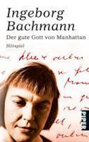 Cover for Ingeborg Bachmann · Piper.07212 Bachmann.Gute Gott (Book)