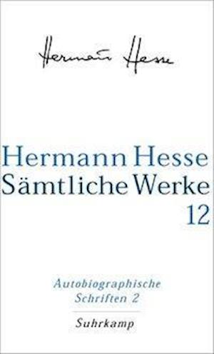 Cover for Hermann Hesse · SÃ¤mtl.werke.12 Autob.schr.2 (Book)