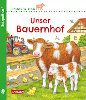 Unkaputtbar: Erstes Wissen: Unser Bauernhof - Petra Klose - Bøger - Carlsen - 9783551036124 - 27. maj 2022