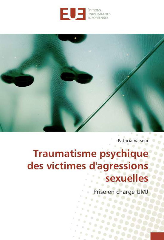 Cover for Vasseur · Traumatisme psychique des victi (Book)