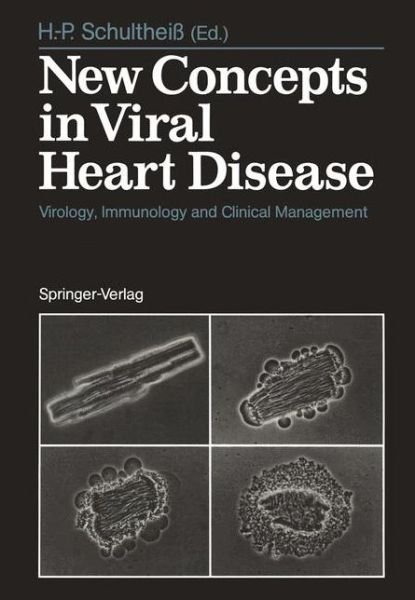 Cover for H P Schultheiss · New Concepts in Viral Heart Disease: Virology, Immunology and Clinical Management (Paperback Book) [Softcover reprint of the original 1st ed. 1988 edition] (2013)