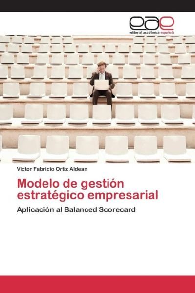 Cover for Ortiz Aldean Victor Fabricio · Modelo De Gestion Estrategico Empresarial (Pocketbok) (2015)