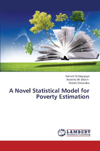 Cover for Mulati Omukoba · A Novel Statistical Model for Poverty Estimation (Pocketbok) (2013)