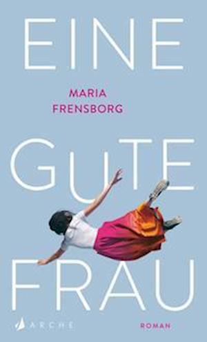 Cover for Maria Frensborg · Eine gute Frau (Book) (2023)