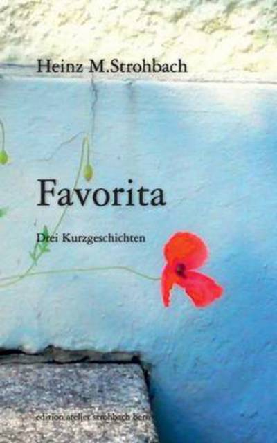 Cover for Heinz M. Strohbach · Favorita (Paperback Book) [German edition] (2013)