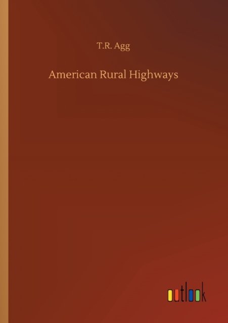 Cover for Agg · American Rural Highways (Bok) (2019)
