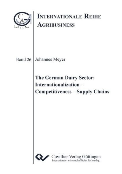 Cover for Johannes Meyer · The German Dairy Sector: Internationalization - Competitiveness - Supply Chains (Paperback Book) (2020)