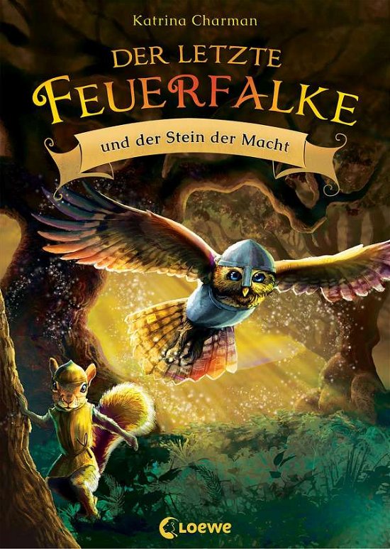 Der letzte Feuerfalke und der Stein der Macht (Band 1) - Katrina Charman - Libros - Loewe Verlag GmbH - 9783743208124 - 16 de junio de 2021