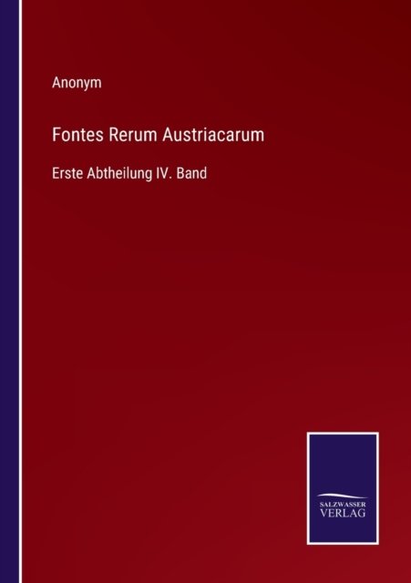 Cover for Anonym · Fontes Rerum Austriacarum (Pocketbok) (2022)