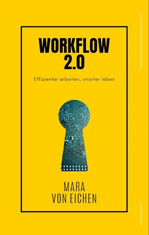 Cover for Mara von Eichen · Workflow 2.0 (Book) (2025)