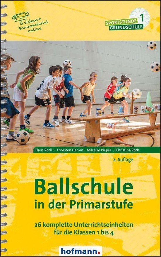 Cover for Roth · Ballschule in der Primarstufe (Bog)