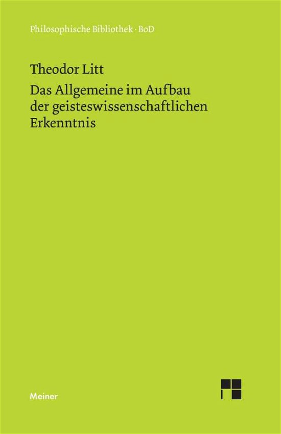 Cover for Theodor Litt · Das Allgemeine Im Aufbau Der Geisteswissenschaftlichen Erkenntnis (Hardcover Book) (1980)