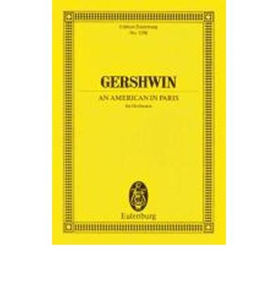 An American In Paris - George Gershwin - Kirjat - Schott Musik International GmbH & Co KG - 9783795762124 - 