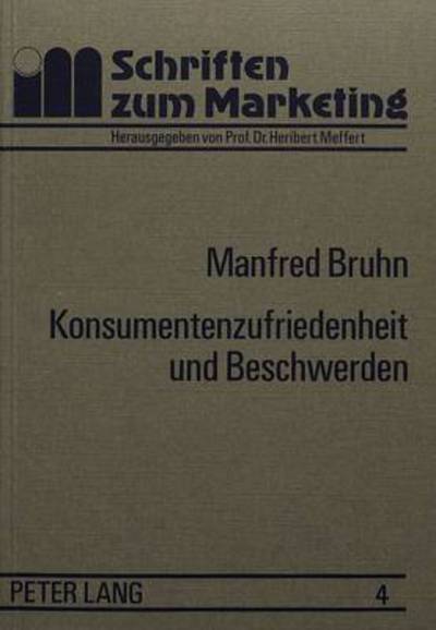 Cover for Manfred Bruhn · Konsumentenzufriedenheit Und Beschwerden (Paperback Book) (1981)