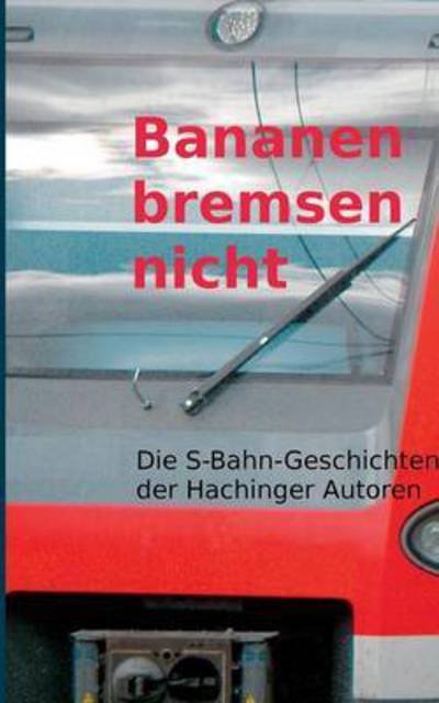Cover for Schubert · Bananen bremsen nicht (Bog) (2016)