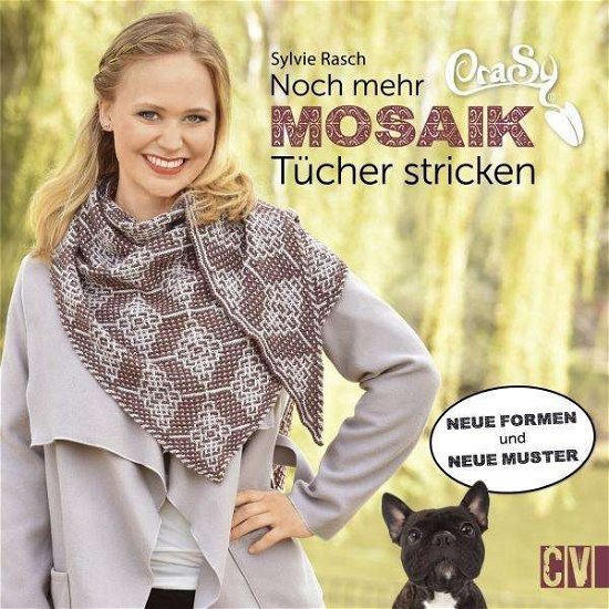 Cover for Rasch · Noch mehr CraSy-Mosaik-Tücher str (Buch)