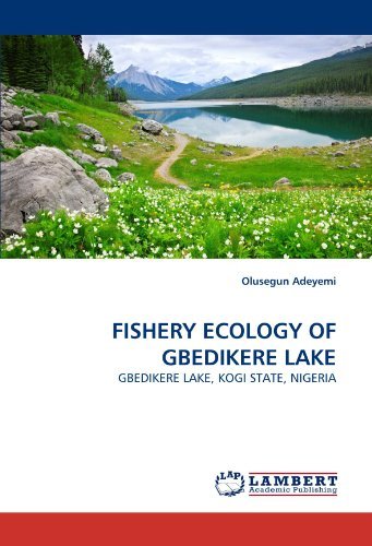 Cover for Olusegun Adeyemi · Fishery Ecology of Gbedikere Lake: Gbedikere Lake, Kogi State, Nigeria (Paperback Book) (2011)